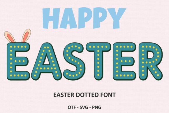 Easter Dotted: The Green & Gold Font for Festive Design