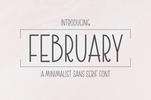 February: A Minimalist Sans Serif for Modern Designers