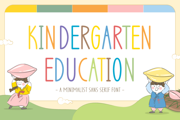 Kindergarten Education: A Friendly Font for Approachable Design
