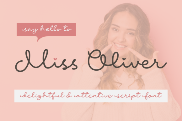 Miss Oliver: A Font for Creating Lasting Impressions