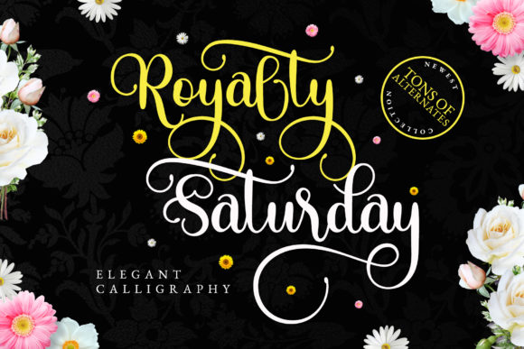 Royalty Saturday: Where Elegance Meets Modern Calligraphy